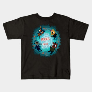 This is The End of Everything Kids T-Shirt